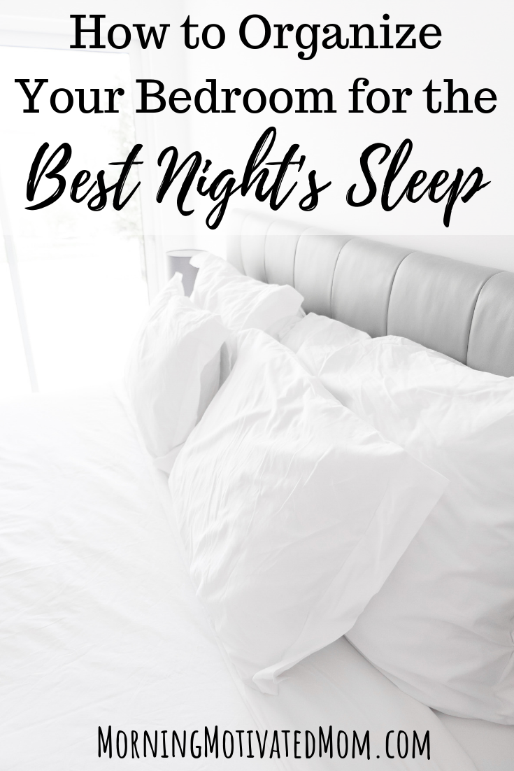 How to Organize Your Bedroom for the Best Night's Sleep – Morning ...