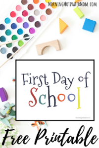 First Day of School Printable – Morning Motivated Mom