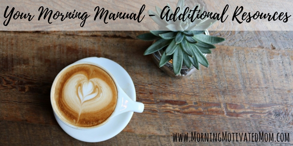 Your Morning Manual - Additional Resources