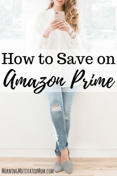 How to Save on Amazon Prime.